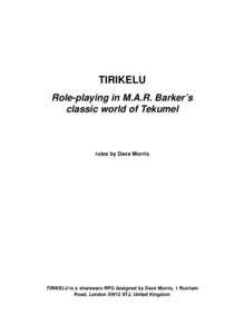 TIRIKELU Role-playing in M.A.R. Barker’s classic world of Tekumel rules by Dave Morris