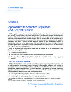 Chapter 3  Approaches to Securities Regulation and General Principles 3.1 The regulatory response to a market failure is dictated by the way in which the market failure is viewed by a regulator – it is the product of t