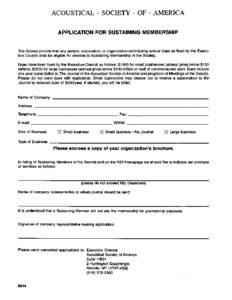 ACOUSTICAL SOCIETY OF AMERICA APPLICATION FOR SUSTAINING MEMBERSHIP The Bylaws provide that any person, corporation, or organization contributing annual dues as fixed by the Executive Council shall be eligible for electi