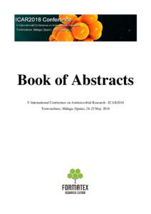 Book of Abstracts V International Conference on Antimicrobial Research - ICAR2018 Torremolinos, Málaga (Spain), 24-25 May 2018  