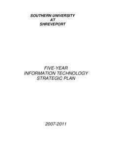 SOUTHERN UNIVERSITY AT SHREVEPORT FIVE-YEAR INFORMATION TECHNOLOGY