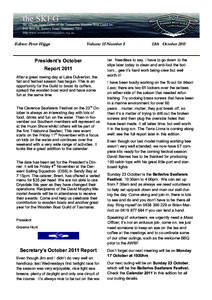 Editor: Peter Higgs  Volume 15 Number 5 President’s October Report 2011