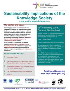 Sustainability Implications of the Knowledge Society – the environmental dimension The context and issues Increasing population, economic activity and consumptive lifestyles are placing unsustainable
