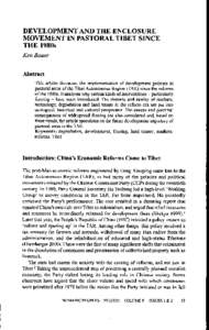 DEVELOPMENT AND THE ENCLOSURE MOVEMENT IN PASTORAL TIBET SINCE THE 1980s Ken Bauer Abstract This article discusses the implementation of development policies in