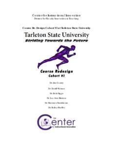 Center for Instructional Innovation Division for Faculty Innovation in Teaching Course Re-Design Cohort VI at Tarleton State University  Dr. Jim Gentry