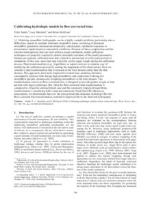 WATER RESOURCES RESEARCH, VOL. 50, 748–753, doi:2013WR014635, 2014  Calibrating hydrologic models in flow-corrected time Tyler Smith,1 Lucy Marshall,2 and Brian McGlynn3 Received 26 August 2013; revised 13 Nove