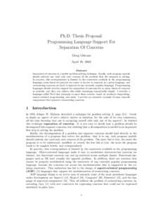 Ph.D. Thesis Proposal: Programming Language Support For Separation Of Concerns Doug Orleans April 19, 2002 Abstract