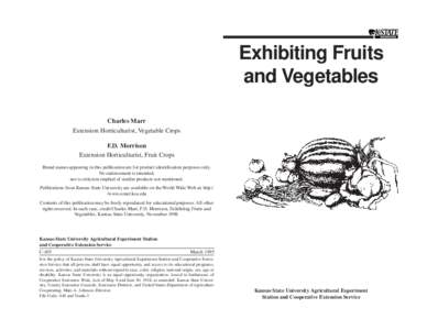 Exhibiting Fruits and Vegetables Charles Marr Extension Horticulturist, Vegetable Crops F.D. Morrison Extension Horticulturist, Fruit Crops