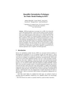 Quantifier Instantiation Techniques for Finite Model Finding in SMT? Andrew Reynolds1 , Cesare Tinelli1 , Amit Goel2 , Sava Krsti´c2 , Morgan Deters3 , and Clark Barrett3 1