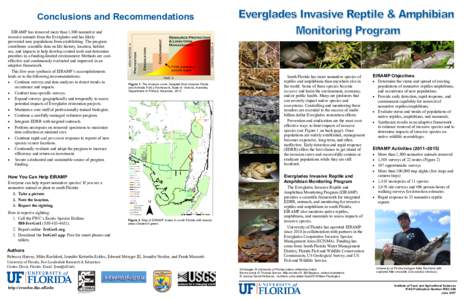 Conclusions and Recommendations EIRAMP has removed more than 1,800 nonnative and invasive animals from the Everglades and has likely prevented new populations from establishing. The program contributes scientific data on