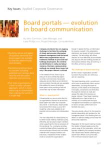 Key Issues Applied Corporate Governance  Board portals — evolution in board communication By John Cormican, Sales Manager, and Luke Phillips ACIS, Project Manager, Computershare