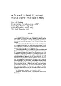 A forward contract to manage market power: the case of Italy Rita L. D’Ecclesia Dipartimento di Teoria Economica e MQSP, University of Rome 