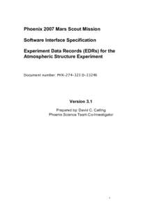 Phoenix 2007 Mars Scout Mission Software Interface Specification Experiment Data Records (EDRs) for the Atmospheric Structure Experiment  Document number: PHX[removed]D-33246