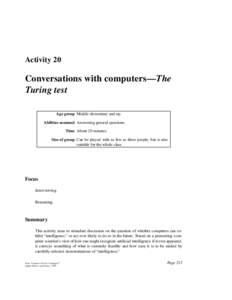 Activity 20  Conversations with computers—The Turing test Age group Middle elementary and up. Abilities assumed Answering general questions.