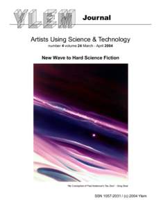 Journal Artists Using Science & Technology number 4 volume 24 March - April 2004 New Wave to Hard Science Fiction