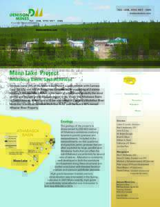 TSX – DML, NYSE MKT – DNN denisonmines.com A Lundin Group Company  Mann Lake Project
