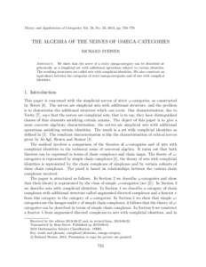 Theory and Applications of Categories, Vol. 28, No. 23, 2013, pp. 733–779.  THE ALGEBRA OF THE NERVES OF OMEGA-CATEGORIES RICHARD STEINER Abstract. We show that the nerve of a strict omega-category can be described alg