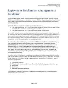 Medicare Shared Savings Program ACO Repayment Mechanism Arrangements Guidance[removed]Page 1 of 5 Repayment Mechanism Arrangements Guidance