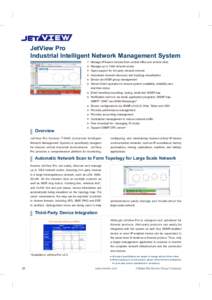 JetView Pro Industrial Intelligent Network Management System  


 Manage up to 1024 network nodes Open support for 3rd party network devices