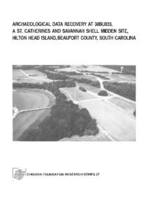 Archaeological Data Recovery at 38BU833, A St. Catherines and Savannah Shell Midden Site, Hilton Head Island, Beaufort County, South Carolina