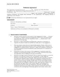 Form No. OGC-S[removed]Performer Agreement Click to Here Select This Agreement is entered into as of ____________, 20___ between the ____________________________, on behalf of the Department/College/School/Division of _