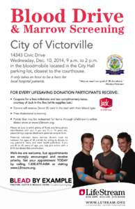 Blood Drive  & Marrow Screening City of Victorville[removed]Civic Drive Wednesday, Dec. 10, 2014, 9 a.m. to 2 p.m.