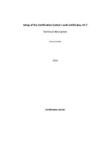Setup of the Certification Center’s web certificates, IIS 7 Technical description Urmas Vanem  2014