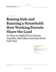 Family / Personal life / Euthenics / Human behavior / Working parent / Father / Cohabitation / Worklife balance / Child care / Gender role / Single parent / Shared earning/shared parenting marriage