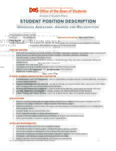    STUDENT POSITION DESCRIPTION G RADUATE A SSISTANT : A WARDS AND R ECOGNITION Hiring Department: Student Activities Supervisor: