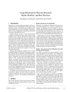 Using PlanetLab for Network Research: Myths, Realities, and Best Practices Neil Spring, Larry Peterson, Andy Bavier, and Vivek Pai 1