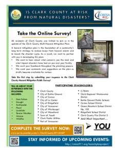 Take the Online Survey! All residents of Clark County are invited to join us in the update of the Clark County Multi-Hazard Mitigation Plan. A hazard mitigation plan is the foundation of a community’s long term strateg