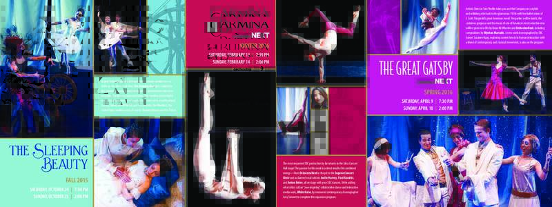 Carmina Burana Artistic Director Toni Pimble takes you and the Company on a stylish and rollicking ride back to the glamorous 1920s with her ballet vision of F. Scott Fitzgerald’s great American novel. The parties will
