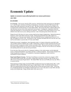 Economic Update Update on economic issues affecting Seattle’s tax revenue performance JULY 2003 ECONOMY U.S. Economy. The recovery from the 2001 recession, which has been both weak and uneven throughout