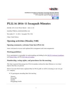 PL22Issaquah Minutes ISO/IEC JTC1 SC22 WG21 N4624 — Jonathan Wakely,  November, Issaquah, WA, USA Chair: Clark Nelson