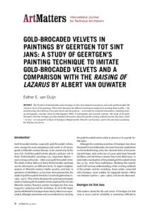 Gold-brocaded velvets in paintings by Geertgen tot Sint Jans: a study of Geertgen’s painting technique to imitate gold-brocaded velvets and a comparison with the Raising of