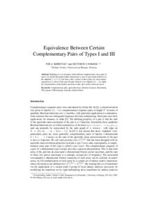 Equivalence Between Certain Complementary Pairs of Types I and III TOR E. BJØRSTAD a and MATTHEW G PARKER a Selmer Center, University of Bergen, Norway
