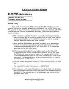 Lafayette Utilities System ELECTRIC, Net metering Effective date: NovOrdinance Section: a)  Monthly billing: