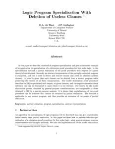 Logic Program Specialisation With Deletion of Useless Clauses 1 D.A. de Waal J.P. Gallagher
