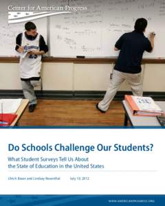 THe associated press/Stephan Savoia  Do Schools Challenge Our Students? What Student Surveys Tell Us About the State of Education in the United States Ulrich Boser and Lindsay Rosenthal