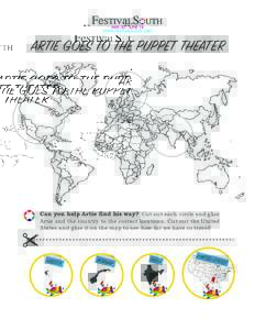 ARTIE GOES TO THE PUPPET THEATER  EITRA We will be traveling with Artie to Greece, Norway, and India. Can you help Artie find his way? Cut out each circle and glue