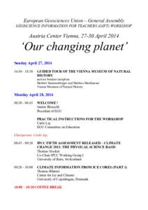 European Geosciences Union – General Assembly GEOSCIENCE INFORMATION FOR TEACHERS (GIFT) WORKSHOP Austria Center Vienna, 27-30 April 2014  ‘Our changing planet’