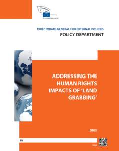 DIRECTORATE-GENERAL FOR EXTERNAL POLICIES OF THE UNION DIRECTORATE B POLICY DEPARTMENT STUDY ADDRESSING THE HUMAN RIGHTS IMPACTS OF ‘LAND