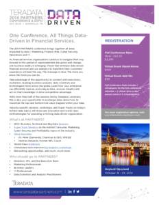One Conference. All Things DataDriven in Financial Services. The 2014 PARTNERS conference brings together all areas impacted by data – Marketing, Finance, Risk, Cyber Security, Operations and IT. As financial services 