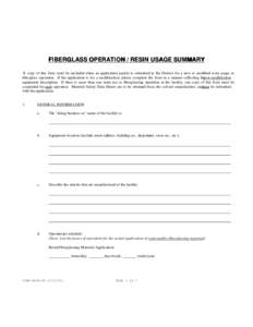 FIBERGLASS OPERATION / RESIN USAGE SUMMARY A copy of this form must be included when an application packet is submitted to the District for a new or modified resin usage or fiberglass operation. If the application is for