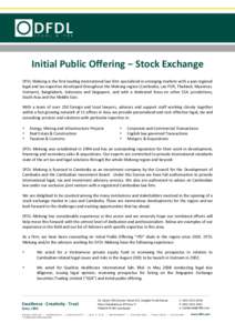 Initial Public Offering − Stock Exchange DFDL Mekong is the first leading international law firm specialized in emerging markets with a pan regional legal and tax expertise developed throughout the Mekong region (Cambo