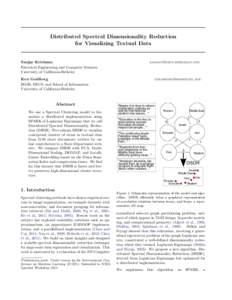 Distributed Spectral Dimensionality Reduction for Visualizing Textual Data Sanjay Krishnan Electrical Engineering and Computer Sciences University of California-Berkeley