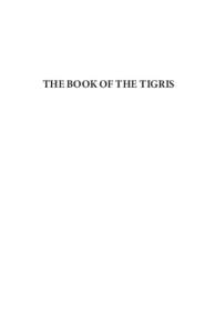 THE BOOK OF THE TIGRIS  THE BOOK OF THE TIGRIS REVEALED BY BAHÁ’U’LLÁH TRANSLATED BY JUAN R. I. COLE