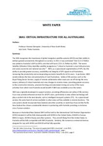 WHITE PAPER  SBAS: CRITICAL INFRASTRUCTURE FOR ALL AUSTRALIANS Authors: Professor Andrew Dempster, University of New South Wales Jack Scott, Thales Australia