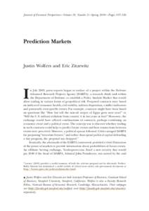 Journal of Economic Perspectives—Volume 18, Number 2—Spring 2004 —Pages 107–126  Prediction Markets Justin Wolfers and Eric Zitzewitz