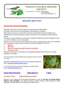 Newsletter March 2013 Renfrewshire’s Beautiful Butterflies Butterflies have been a topic of the past few evening talks with David Mellor providing a short tutorial on the identification of Renfrewshire’s butterflies.